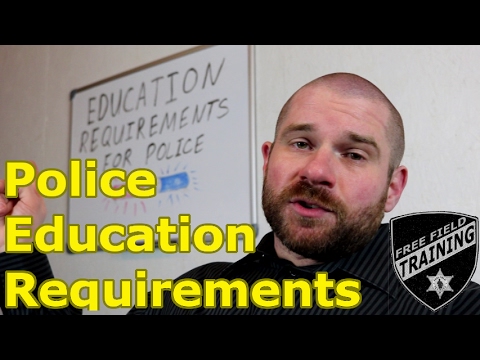 POLICE: Education Requirements