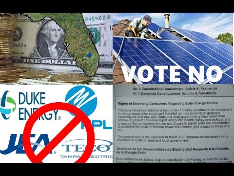 Florida Votes NO on Big Energy Anti Solar Constitutional Amendment 1 Section 29 2016)
