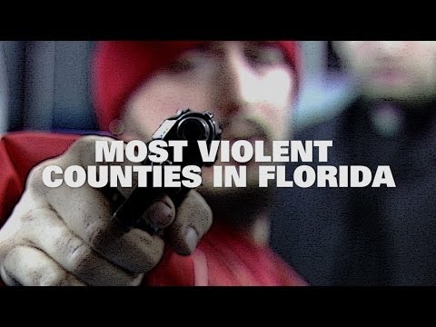 Top Ten Most Violent Counties in Florida 2013